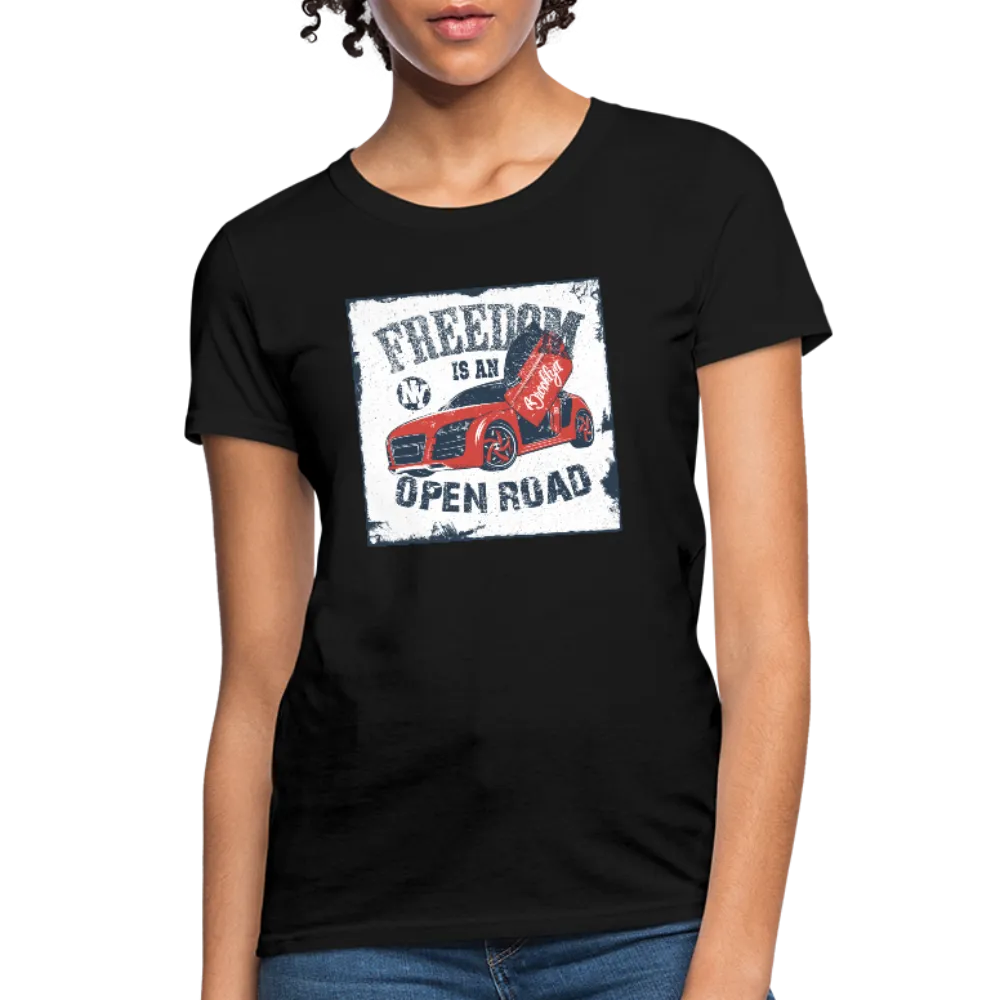 Freedom Is An Open Road Women's T-Shirt
