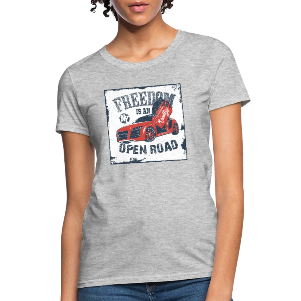 Freedom Is An Open Road Women's T-Shirt