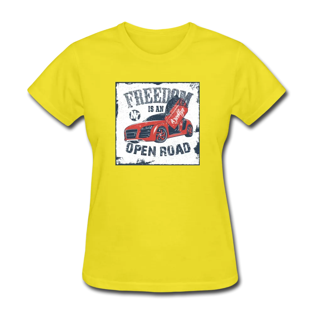 Freedom Is An Open Road Women's T-Shirt