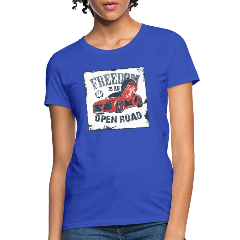 Freedom Is An Open Road Women's T-Shirt