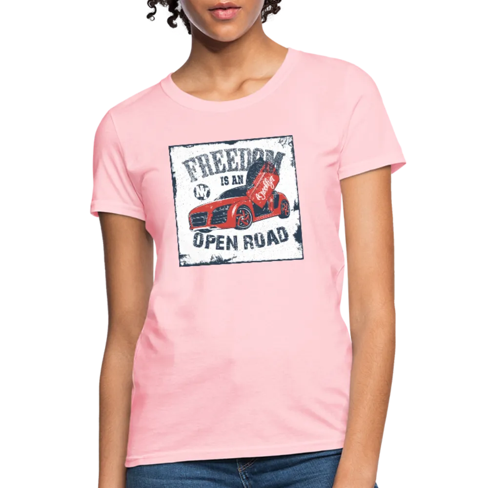 Freedom Is An Open Road Women's T-Shirt